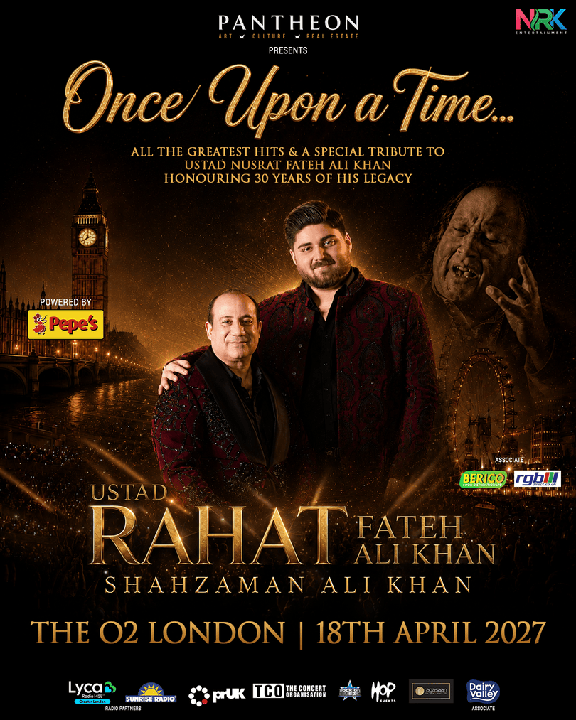 Pantheon presents Once Upon a Time - Ustad Rahat Fateh Ali Khan and Shahzaman Ali Khan. All the greatest hits and a special tribute to Ustad Nusrat Fateh Ali Khan, honouring 30 years of his legacy. The O2 London, 18th April 2027. Powered by Pepe's.